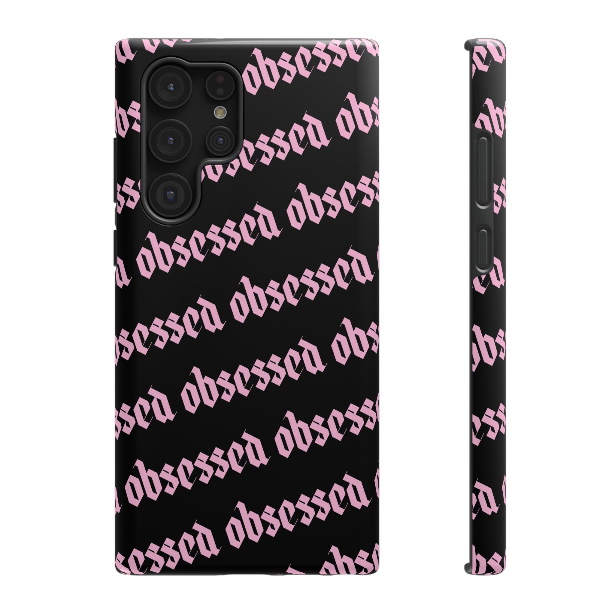 Obsessed Tough Samsung Case