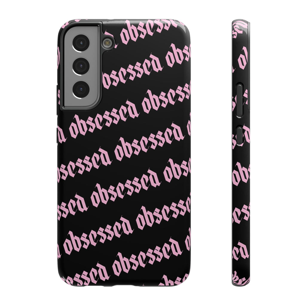 Obsessed Tough Samsung Case