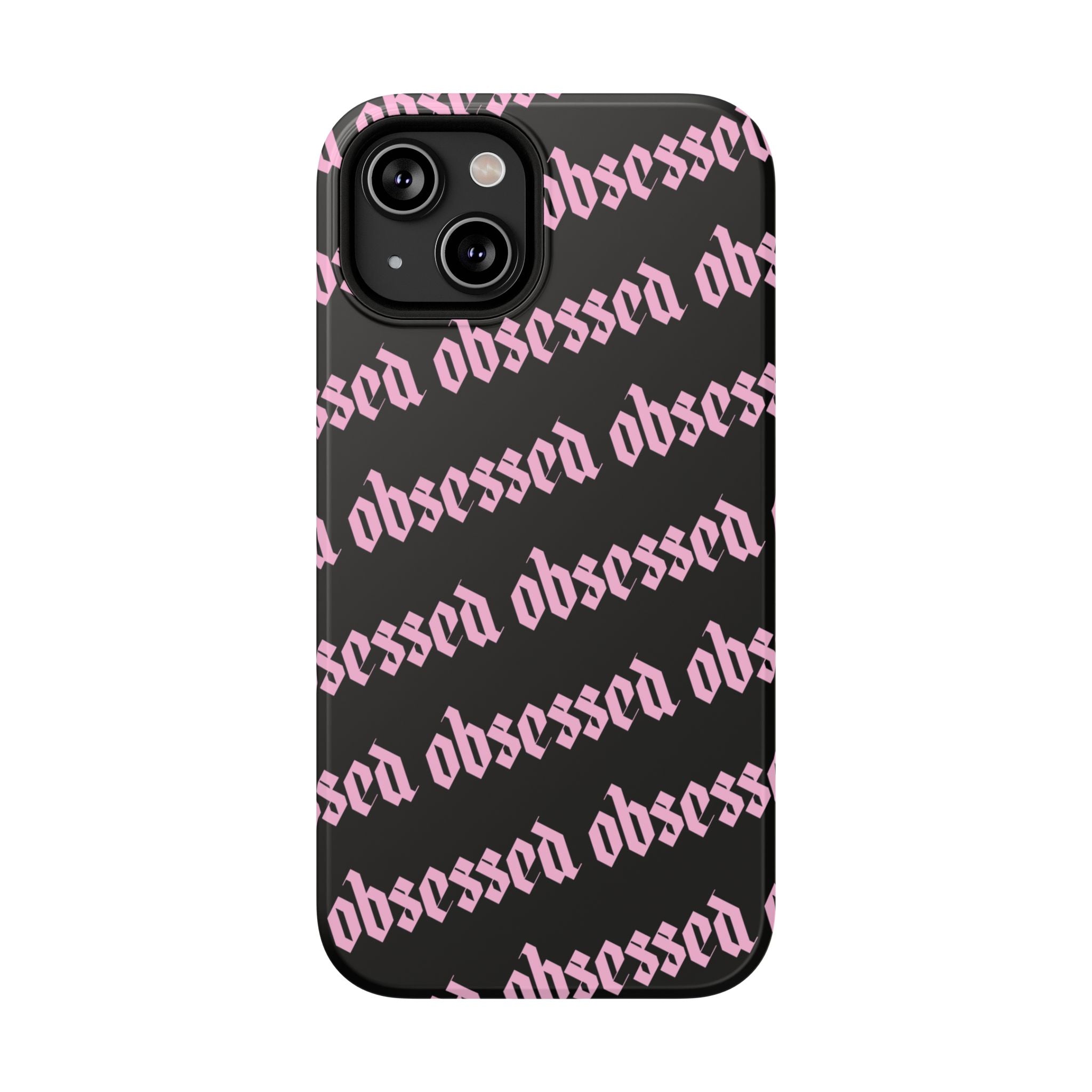 Obsessed Tough iPhone Case
