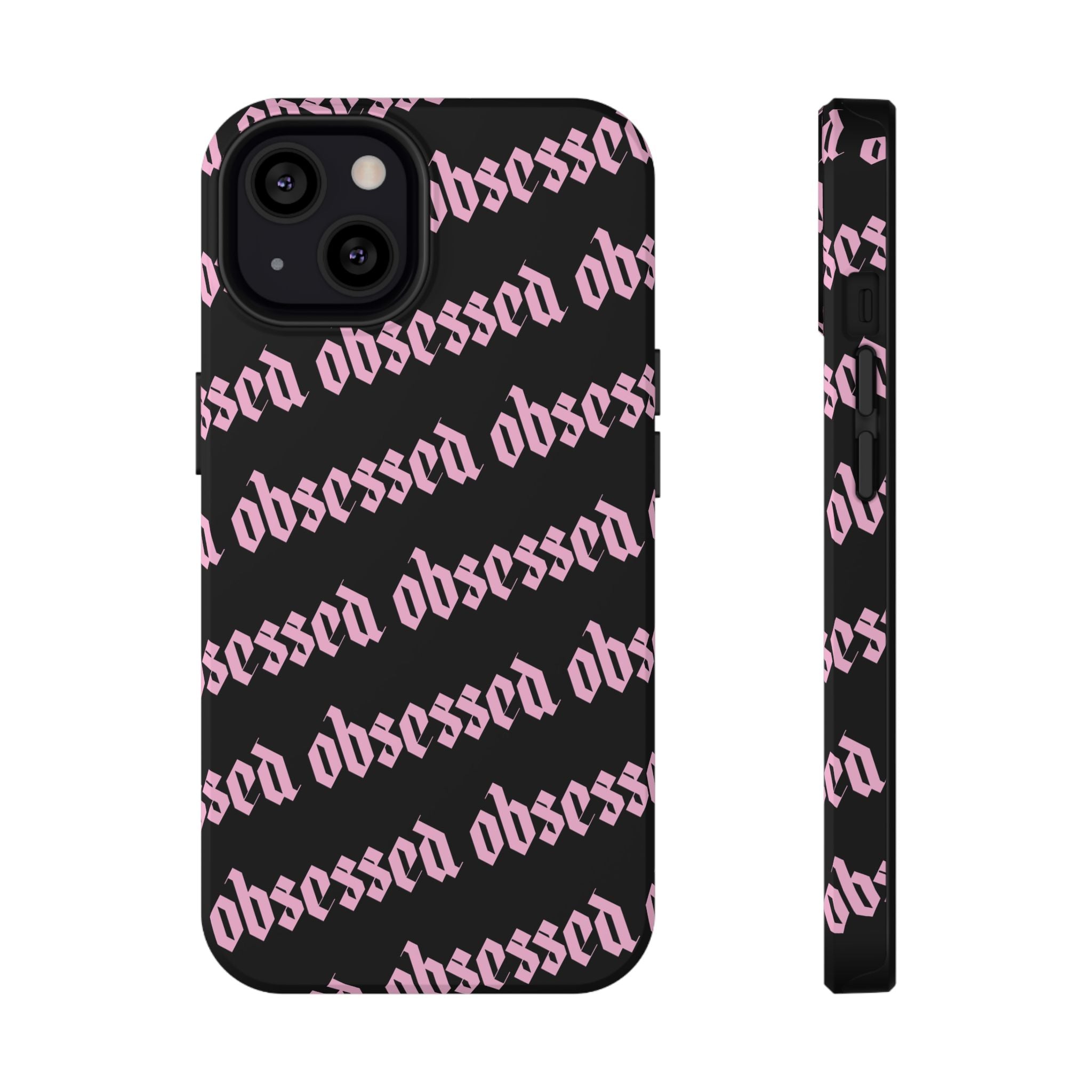 Obsessed Tough iPhone Case