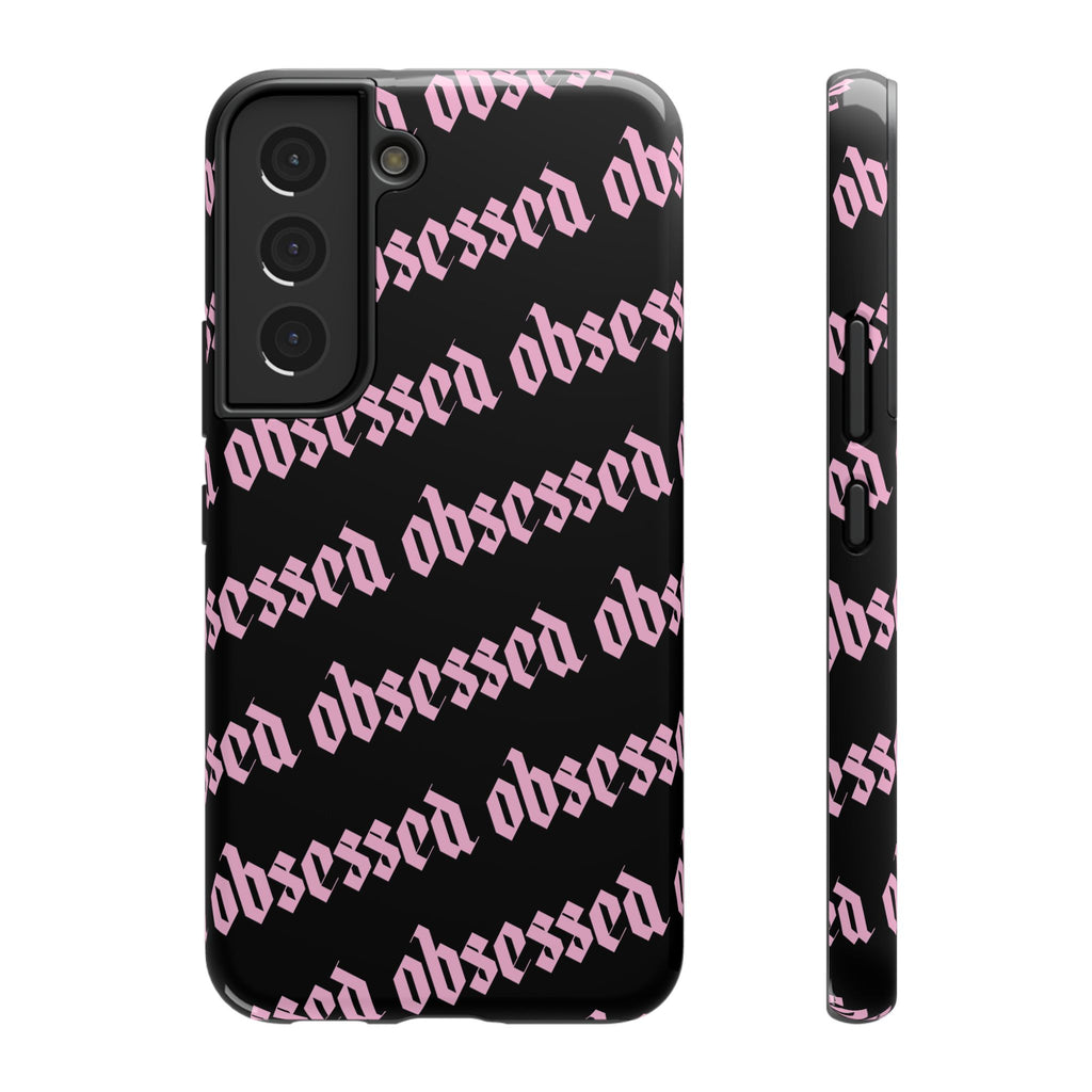 Obsessed Tough Samsung Case
