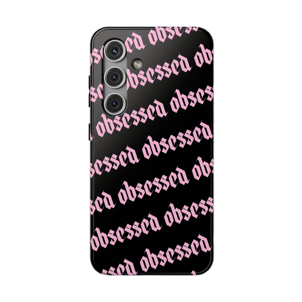 Obsessed Tough Samsung Case