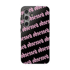 Obsessed Tough Samsung Case