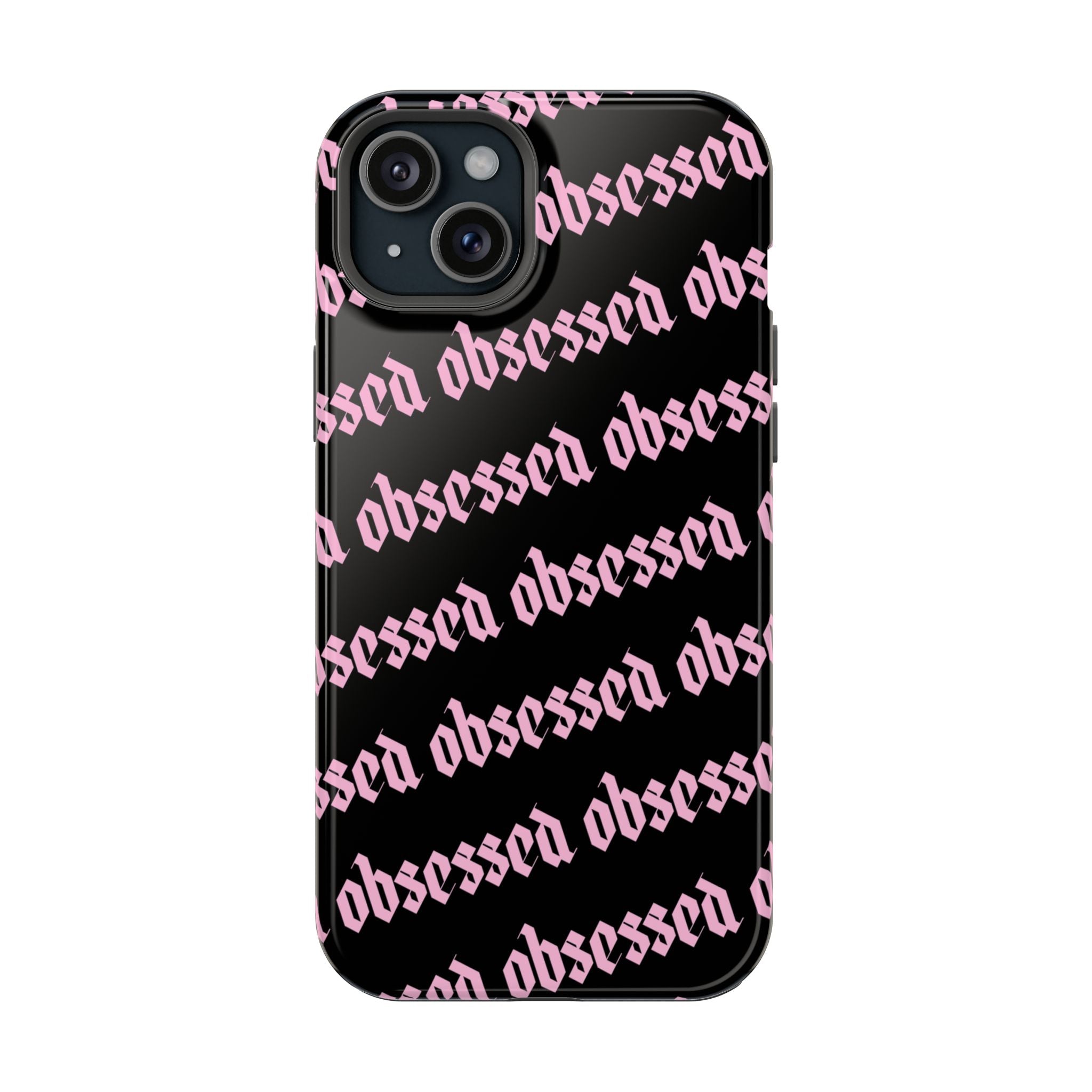 Obsessed Tough iPhone Case