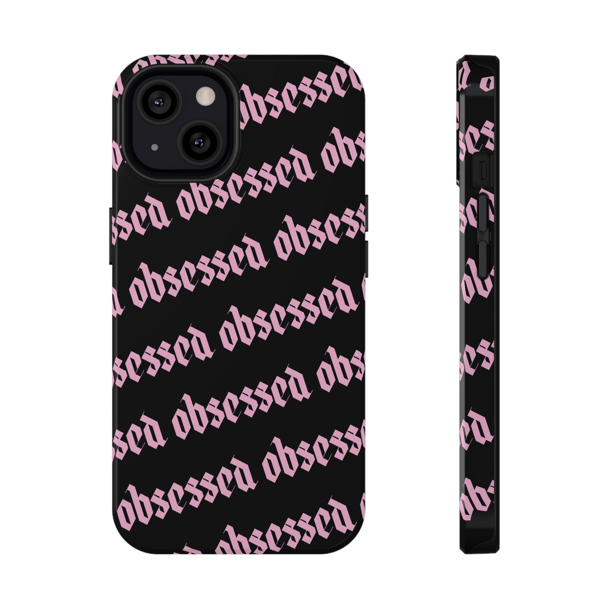 Obsessed Tough iPhone Case
