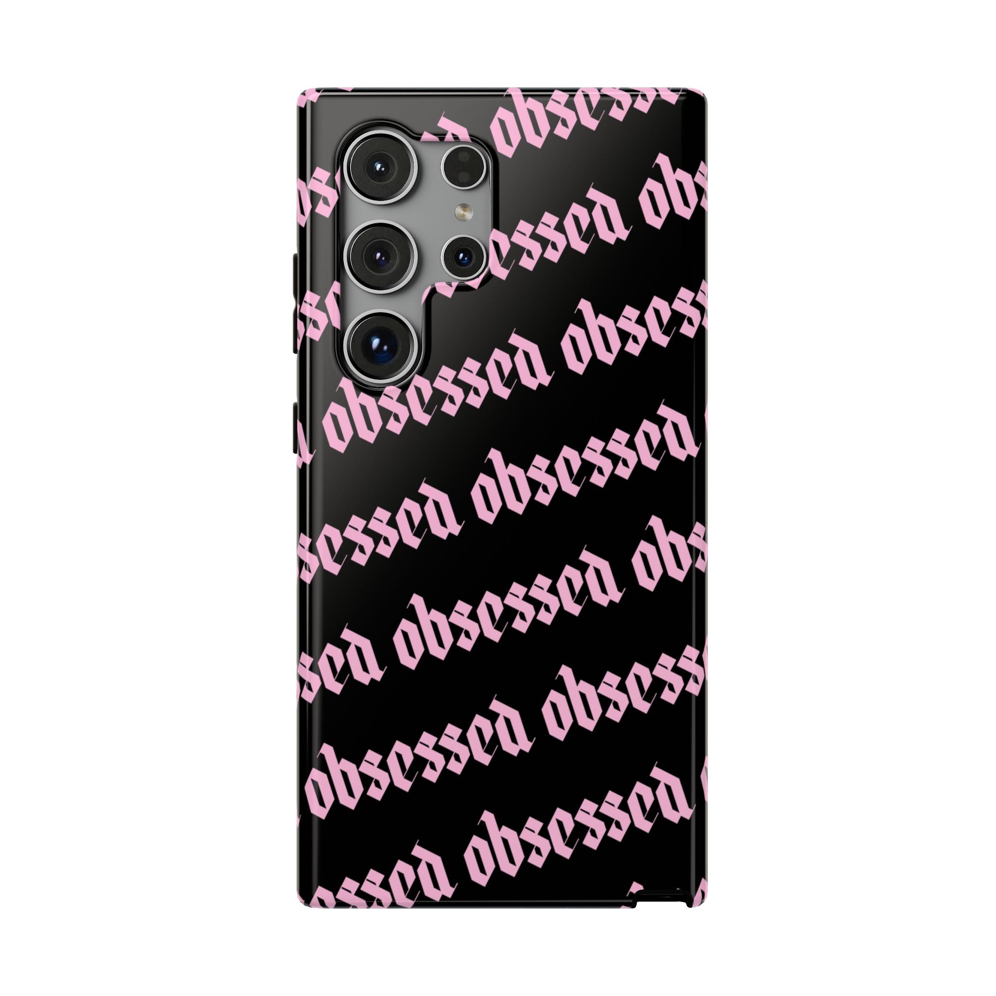 Obsessed Tough Samsung Case