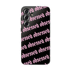 Obsessed Tough Samsung Case