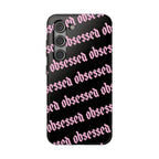 Obsessed Tough Samsung Case