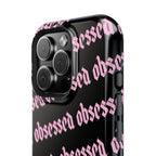 Obsessed Tough iPhone Case