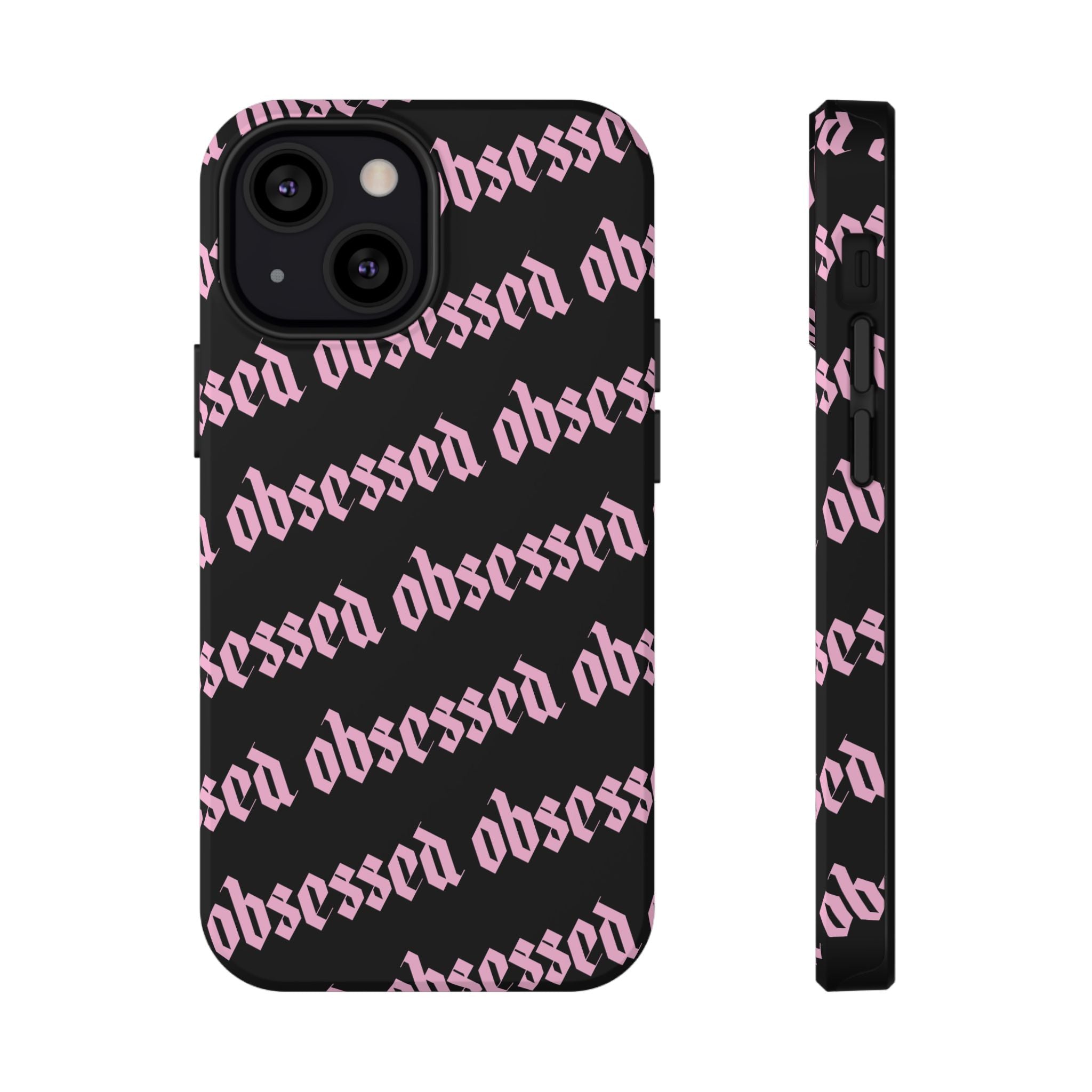 Obsessed Tough iPhone Case