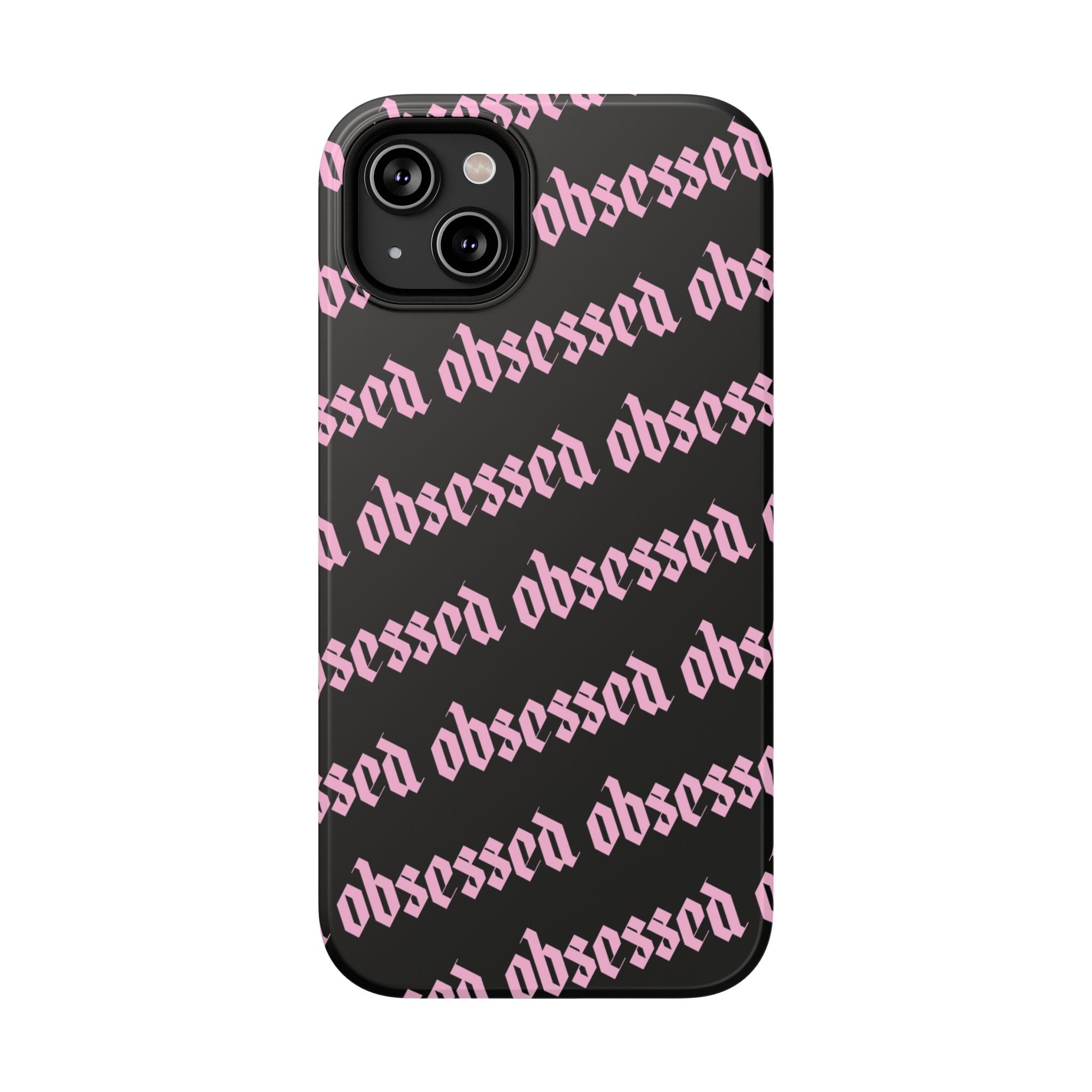 Obsessed Tough iPhone Case