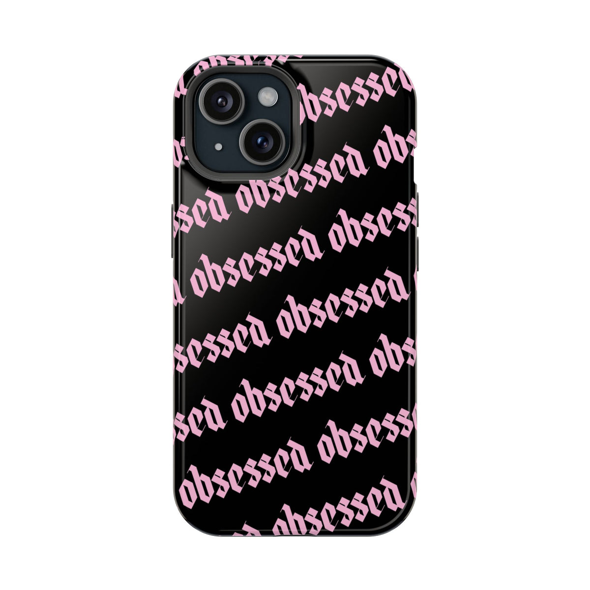 Obsessed MagSafe Tough iPhone Case