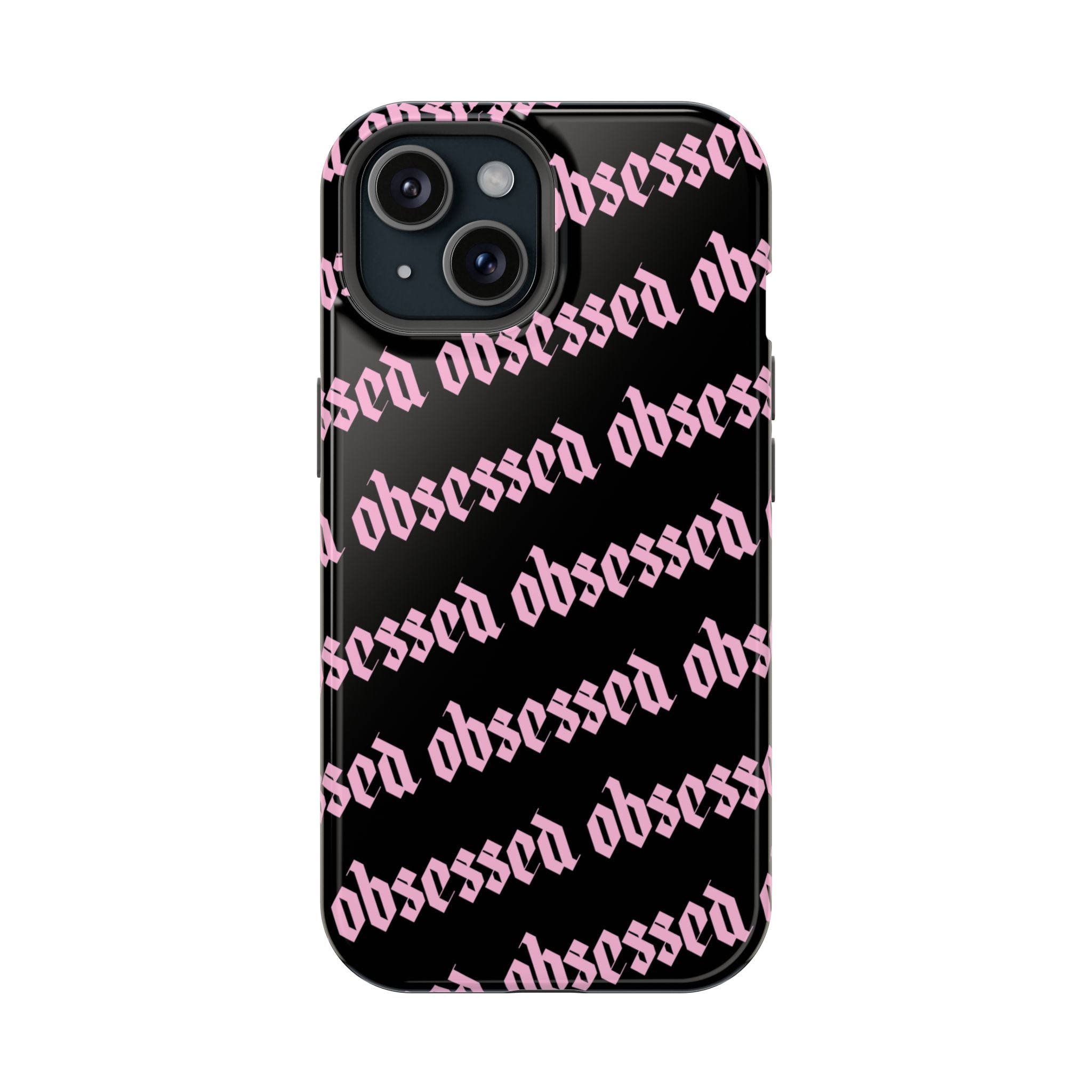 Obsessed Tough iPhone Case