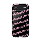 Obsessed Tough iPhone Case
