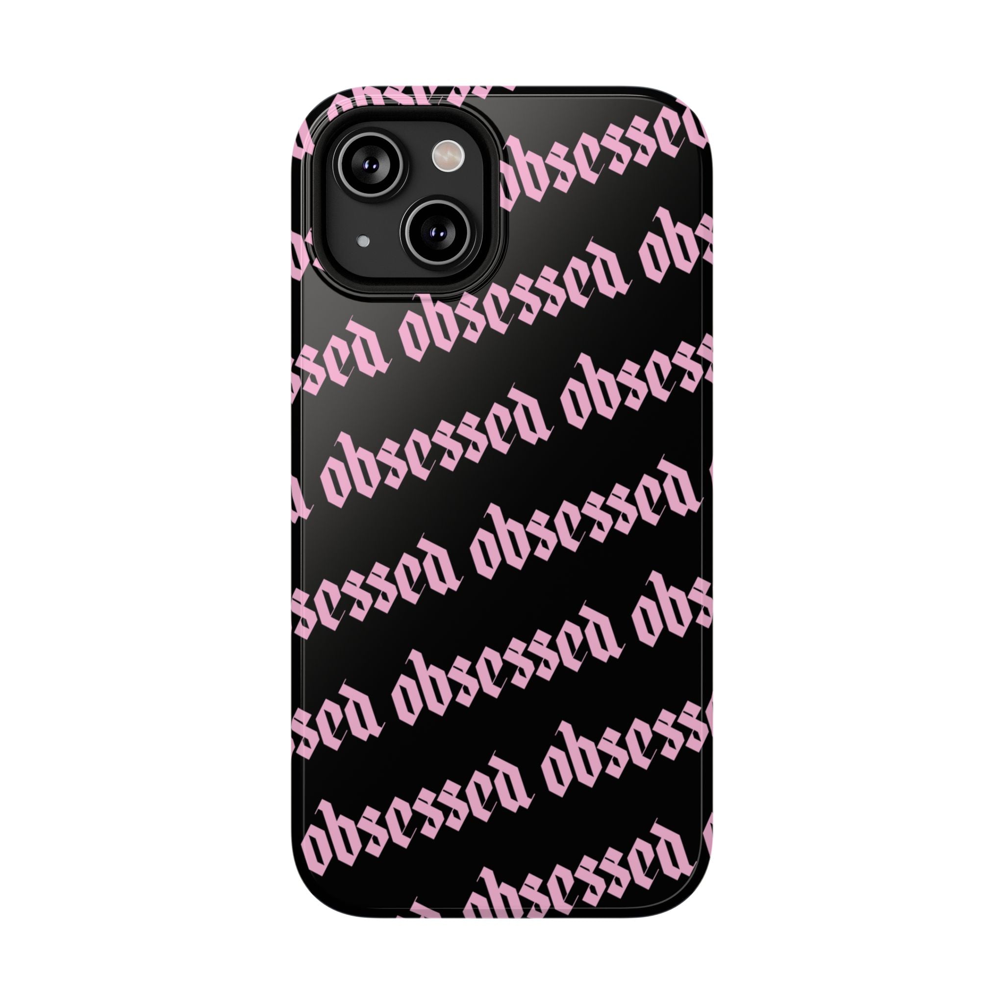 Obsessed Tough iPhone Case