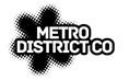 Metro District Co - Home
